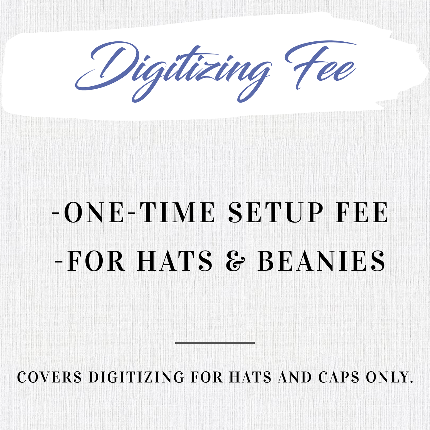 Hat Digitizing Fee