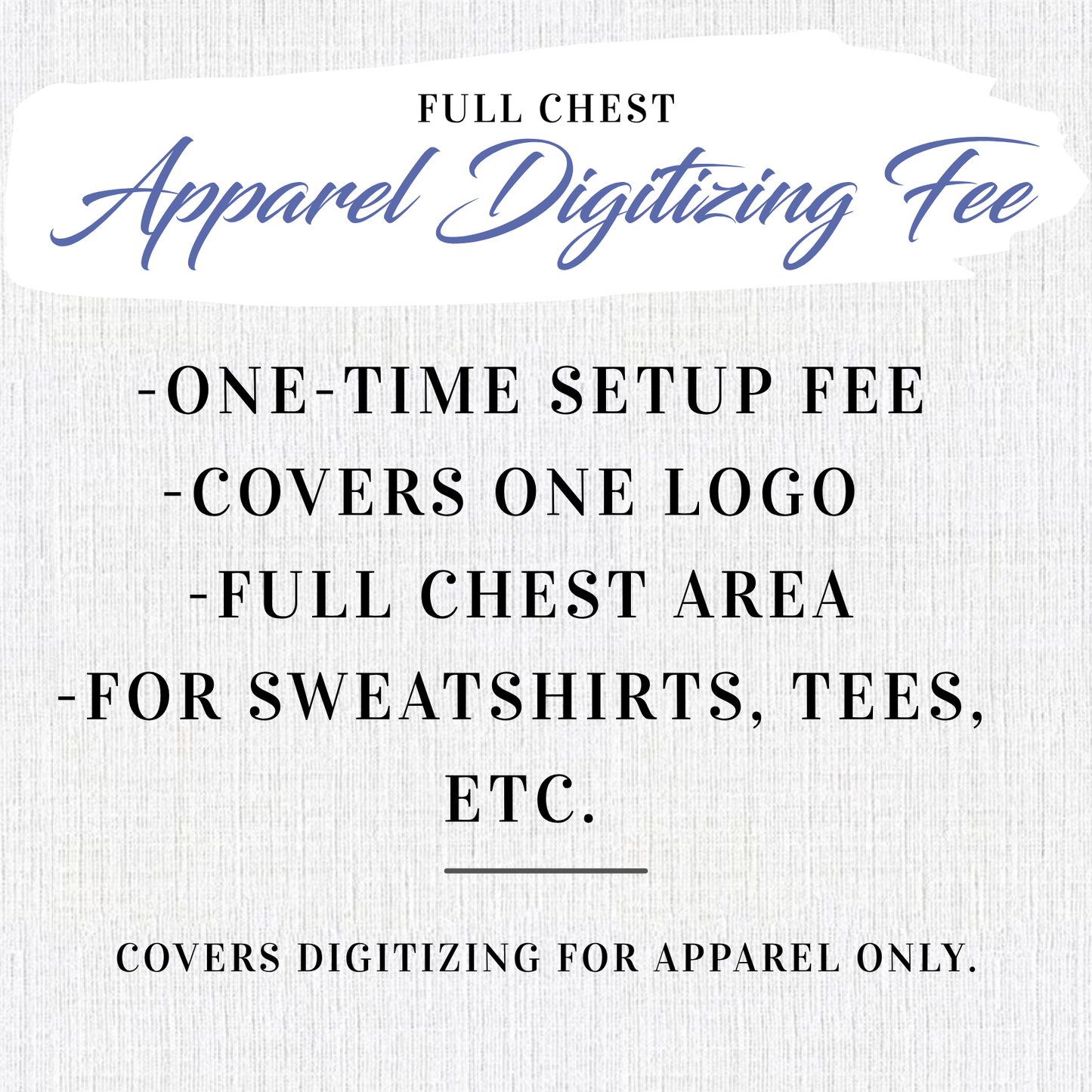 Apparel Digitizing Fee- Full Chest