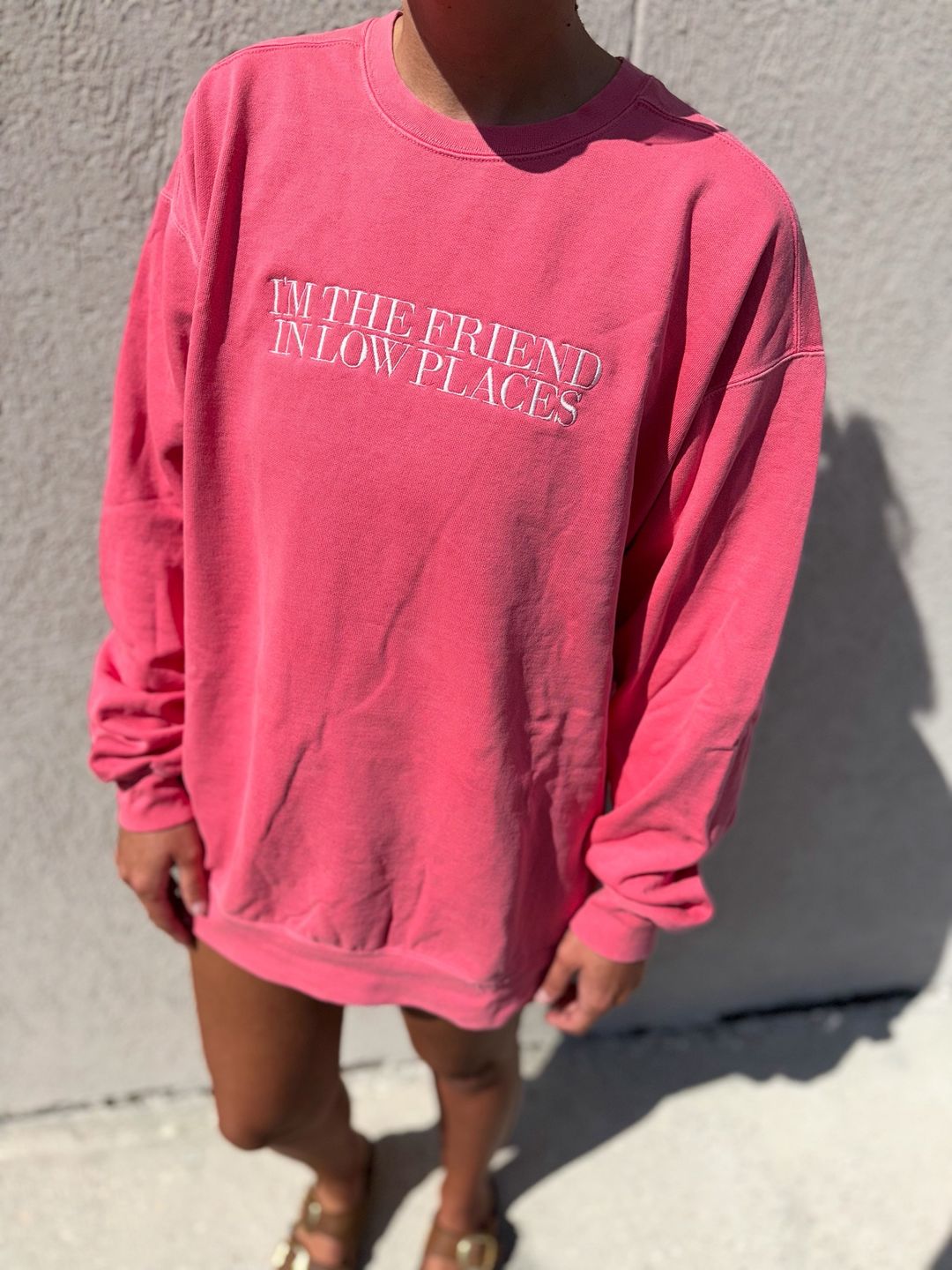 I’m The Friend In Low Places Sweatshirt