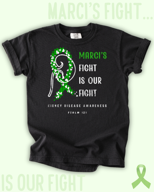 Marci's Fight Is Our Fight Tee